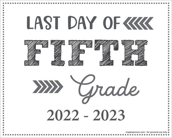 Last Day Of 5th Grade Sign Printable