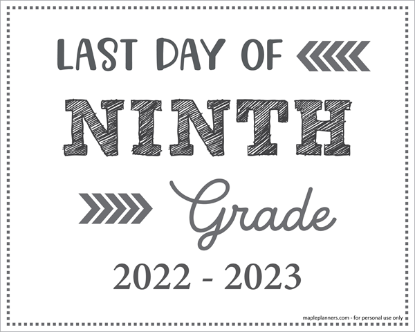 Last Day Of 9th Grade Sign Printable