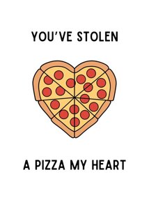 Youve Stolen a Pizza My Heart Valentine Card