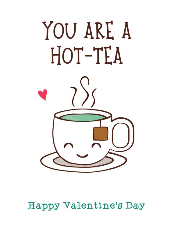 Youre a Hot-Tea Valentine Card